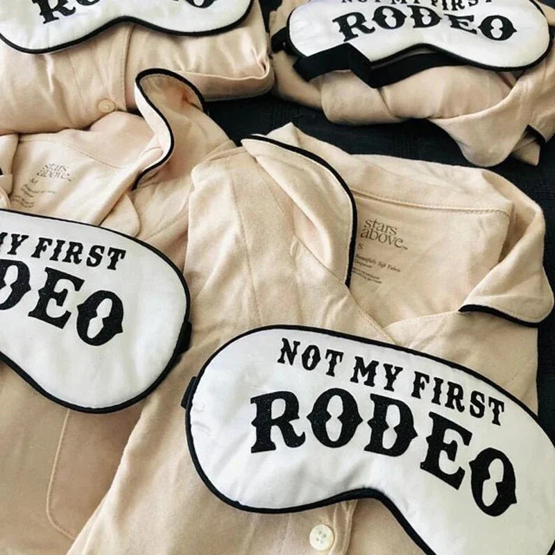 Not My First Rodeo Sleep Mask